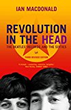 Book Revolution in the Head: The Beatles' Records and the Sixties free