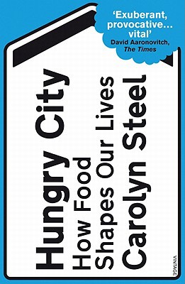 Book Hungry City: How Food Shapes Our Lives free