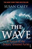 Book Wave: In Pursuit of the Oceans' Greatest Furies free