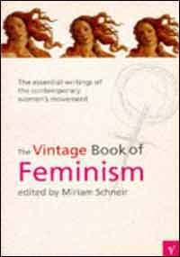 Book The Vintage book of feminism: The essential writings of the contemporary women's movement free