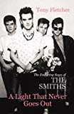 Book A Light That Never Goes Out: The Enduring Saga of the Smiths free