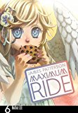 Book Maximum Ride Volume 6. free