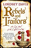 Book Rebels and Traitors: An Epic Novel of the English Civil War (A Marcus Didius Falco Novel) free