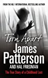 Book Torn Apart: The True Story of a Childhood Lost free