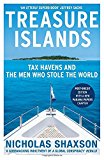 Book Treasure Islands: Dirty Money, Tax Havens and the Men Who Stole Your Cash free