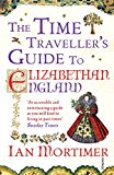 Book The Time Traveller's Guide to Elizabethan England free