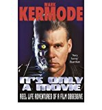 Book It's Only a Movie: Reel Life Adventures of a Film Obsessive free
