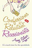 Book Confessions of a Reluctant Recessionista free