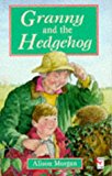 Book Granny And The Hedgehog (red Fox Younger Fiction) free