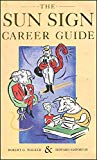 Book The Sun Sign Career Guide: Your Astrological Path to Success free