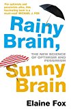 Book Rainy Brain, Sunny Brain: The New Science of Optimism and Pessimism free