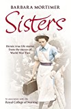 Book Sisters: Heroic True-life Stories from the Nurses of World War Two free