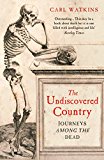 Book The Undiscovered Country: Journeys Among the Dead free