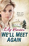 Book Lily Baxter Collection 6 Books Set (We'll Meet Again, In Love and War, The Girls in Blue, Poppy's War, Spitfire Girl, The Shopkeeper’s Daughter) free