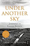 Book Under Another Sky: Journeys in Roman Britain free