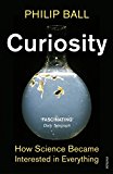 Book Curiosity: How Science Became Interested in Everything free
