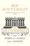 Book The Devonshires: The Story of a Family and a Nation free