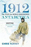 Book 1912: The Year the World Discovered Antarctica free