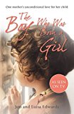 Book The Boy Who Was Born a Girl: One Mother's Unconditional Love for Her Child free