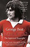 Book Immortal: The Biography of George Best free