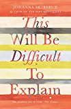 Book This Will Be Difficult to Explain and Other Stories free