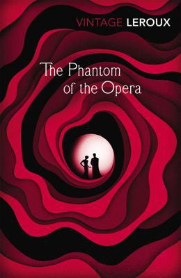 Book The Phantom of the Opera (Vintage Classics) free