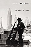 Book Up in the Old Hotel (Vintage Classics) free