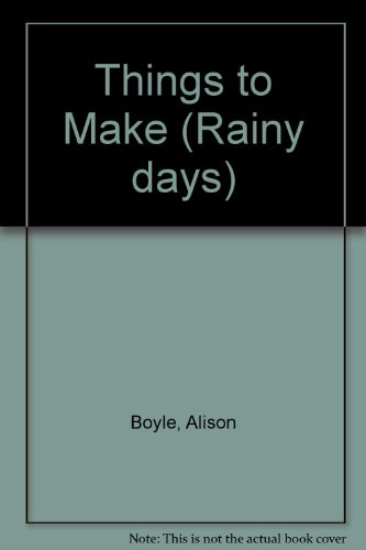 Book Things to Make (Rainy Days) free