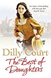 Book Dilly Court Collection 8 Books Set (A Loving Family, The Lady's Maid, Cinderella Sister, A Mother's Secret, The Workhouse Girl, A Mother's Trust, The Ragged Heiress, The Best of Daughters) free