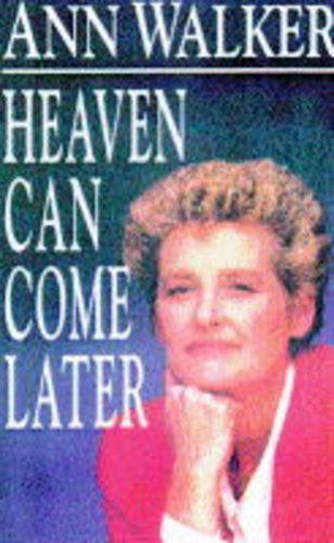 Book Heaven Can Come Later free