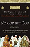 Book No God But God: The Origins, Evolution, and Future of Islam free