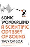 Book Sonic Wonderland: A Scientic Odyssey of Sound free Book Sonic Wonderland: A Scientic Odyssey of Sound free
