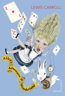Book Alice's Adventures in Wonderland and Through the Looking Glass (Vintage Children's Classics) free