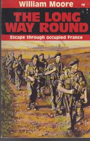 Book The Long Way Round: An Escape Through Occupied France free