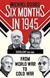 Book Six Months In 1945 free