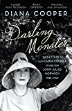 Book Darling Monster: The Letters of Lady Diana Cooper to her Son John Julius Norwich 1939-1952 free