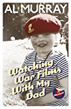 Book Watching War Films With My Dad free