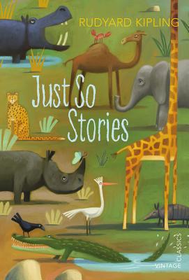 Book Just So Stories (Vintage Children's Classics) free Book Just So Stories (Vintage Children's Classics) free
