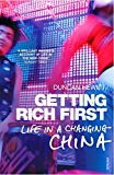Book Getting Rich First: Life in a Changing China free