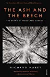 Book The Ash and the Beech: The Drama of Woodland Change free