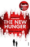Book The New Hunger (The Warm Bodies Series): The Prequel to Warm Bodies free