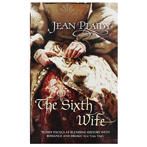 Book The Sixth Wife Jean Plaidy free