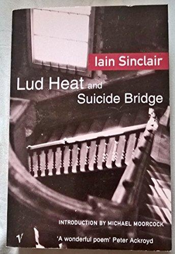Book Lud Heat: With An Introduction By Michael Moorcock And Maps By Dave Mckean ; Suicide Bridge free