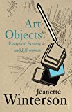 Book Art Objects : Essays on Ecstasy and Effrontery free