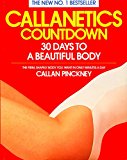 Book Callanetics Countdown: 30 Days to a Beautiful Body free