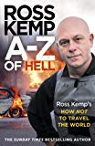 Book A-Z of Hell: Ross Kemp’s How Not to Travel the World free