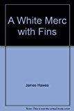 Book White Merc with Fins free