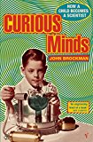 Book Curious Minds: How a Child Becomes a Scientist free