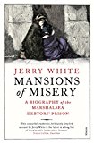 Book Mansions of Misery: A Biography of the Marshalsea Debtors’ Prison free