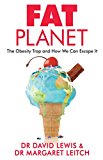 Book Fat Planet: The Obesity Trap and How We Can Escape It free
